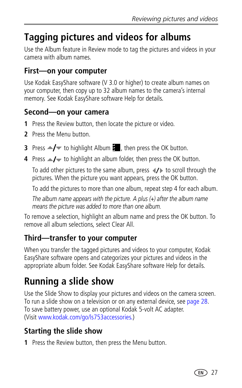 Tagging pictures and videos for albums, First-on your computer, Second-on your camera | Third-transfer to your computer, Running a slide show, Starting the slide show | Kodak LS753 User Manual | Page 33 / 64