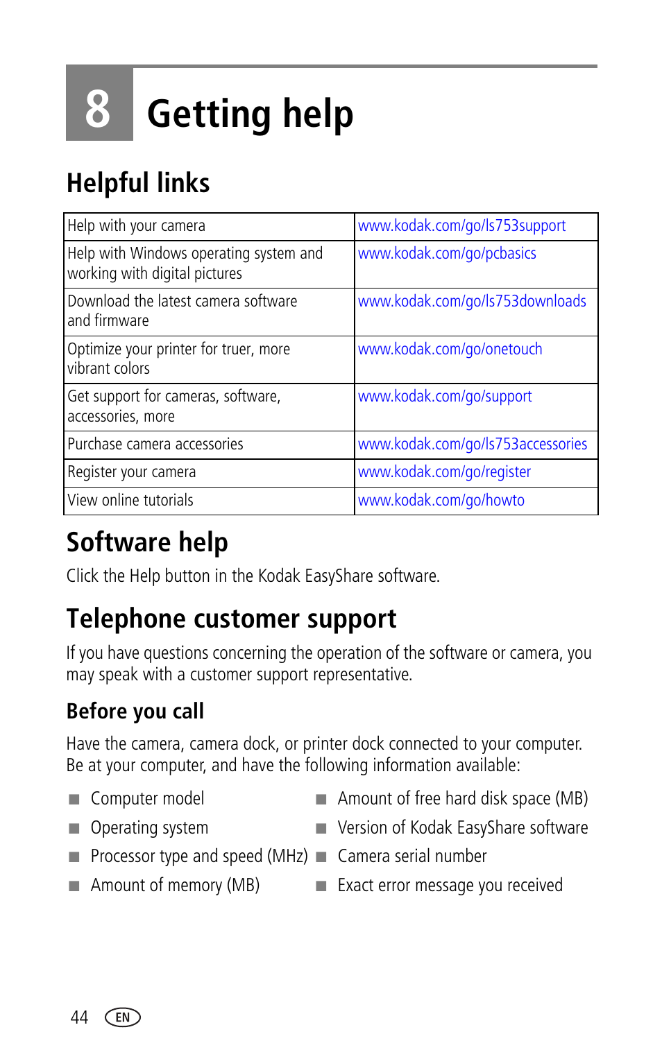 8 getting help, Helpful links, Software help | Telephone customer support, Before you call, Getting help, Helpful links software help | Kodak LS753 User Manual | Page 50 / 64