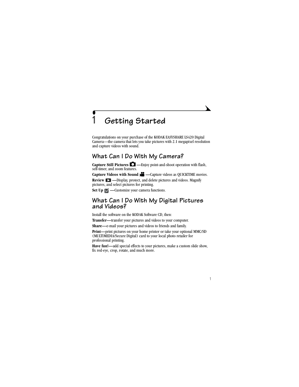 1 getting started, What can i do with my camera, What can i do with my digital pictures and videos | Getting started | Kodak LS420 User Manual | Page 11 / 90