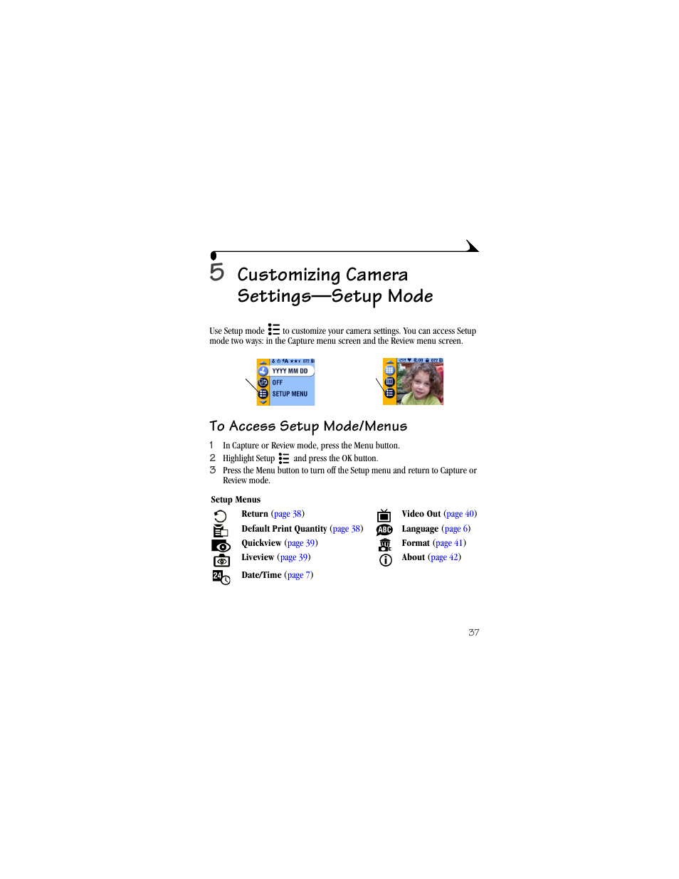 5 customizing camera settings—setup mode, To access setup mode/menus, Charging the battery pack | Chapter 5, customizing, Camera settings—setup mode, Customizing camera settings—setup mode | Kodak CX4210 User Manual | Page 45 / 106