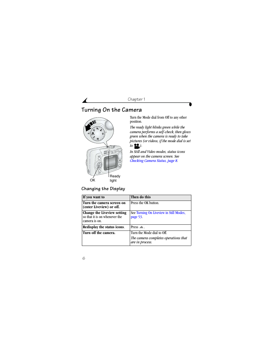 Turning on the camera, Changing the display | Kodak CX6330 User Manual | Page 18 / 120