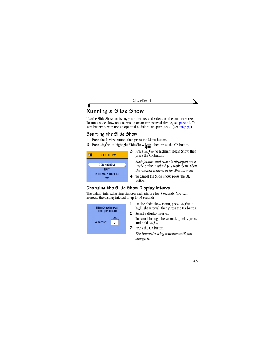 Running a slide show, Starting the slide show, Changing the slide show display interval | Mac os 8.6 and 9.x system requirements | Kodak CX6330 User Manual | Page 55 / 120