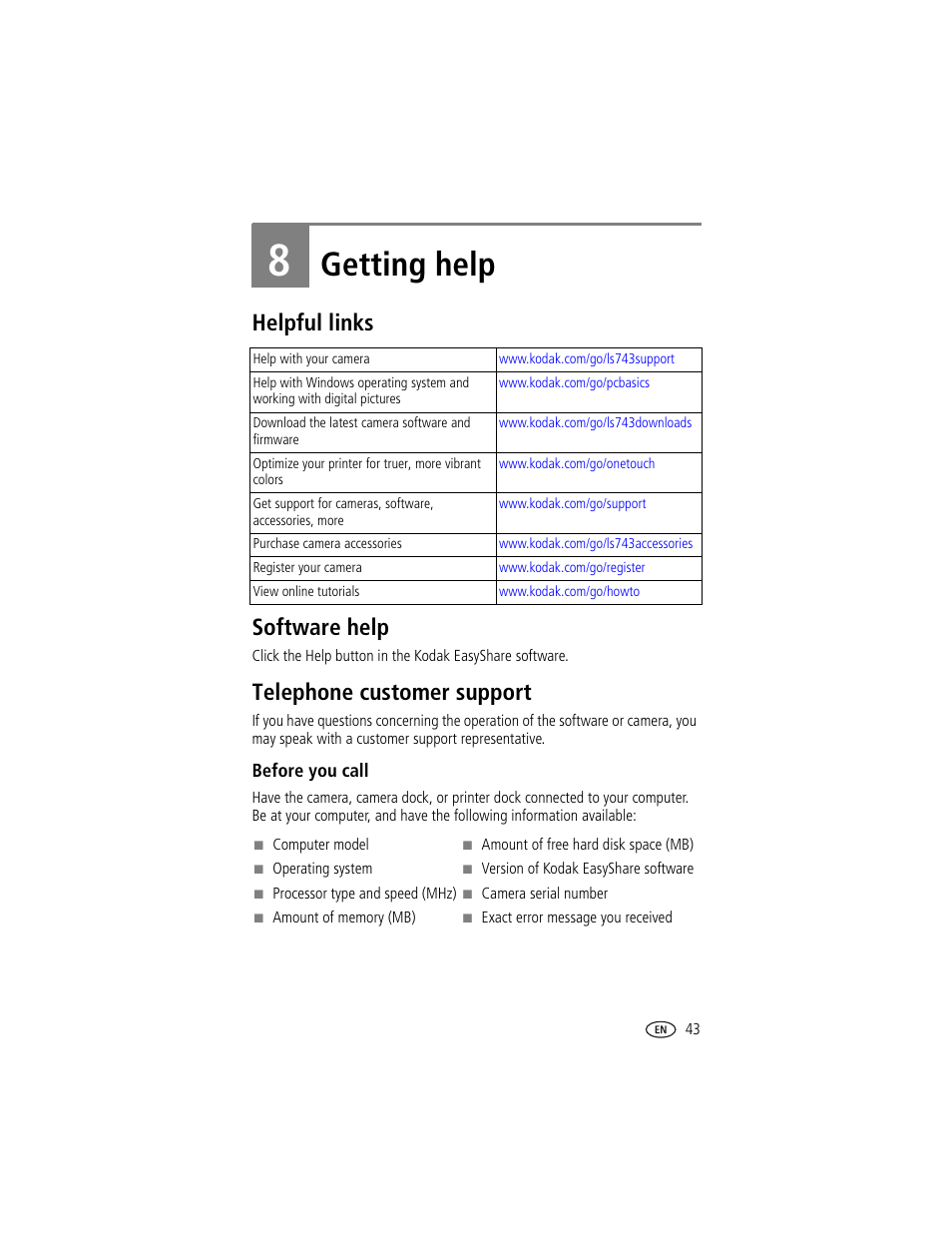 Getting help, Helpful links, Software help | Telephone customer support, Before you call, 8 getting help, Helpful links software help | Kodak LS743 User Manual | Page 49 / 62