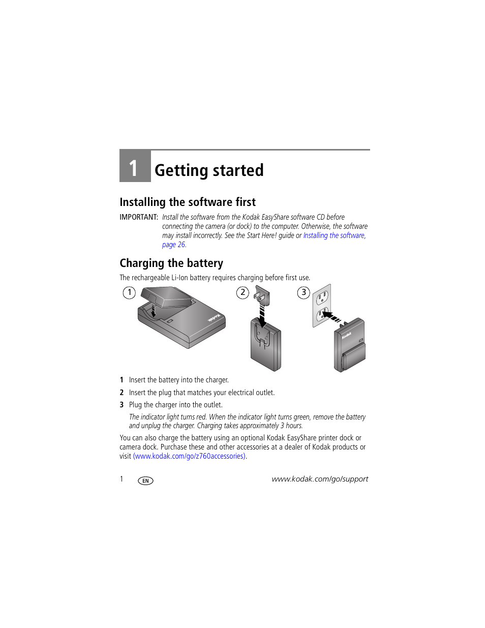 Getting started, Installing the software first, Charging the battery | 1 getting started, Installing the software first charging the battery | Kodak Z760 User Manual | Page 8 / 79