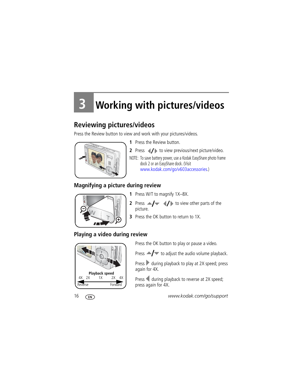 Working with pictures/videos, Reviewing pictures/videos, Magnifying a picture during review | Playing a video during review, 3 working with pictures/videos | Kodak V603 User Manual | Page 22 / 76