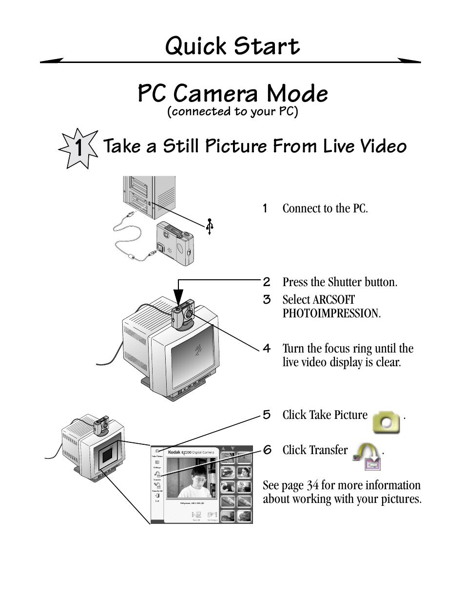 Pc camera mode (connected to your pc), Take a still picture from live video, Quick start pc camera mode | Kodak EZ200 User Manual | Page 8 / 81