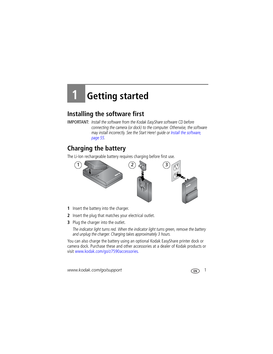 Getting started, Installing the software first, Charging the battery | 1 getting started, Installing the software first charging the battery | Kodak Z7590 User Manual | Page 11 / 104