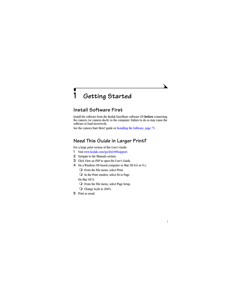 1 getting started, Install software first, Need this guide in larger print | Getting started | Kodak DX6490 User Manual | Page 13 / 142