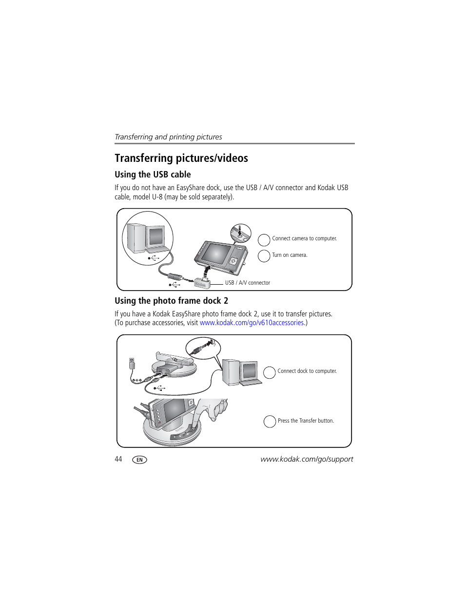 Using the usb cable, Using the photo frame dock 2, Transferring pictures/videos | Or an easyshare dock | Kodak V610 User Manual | Page 50 / 87
