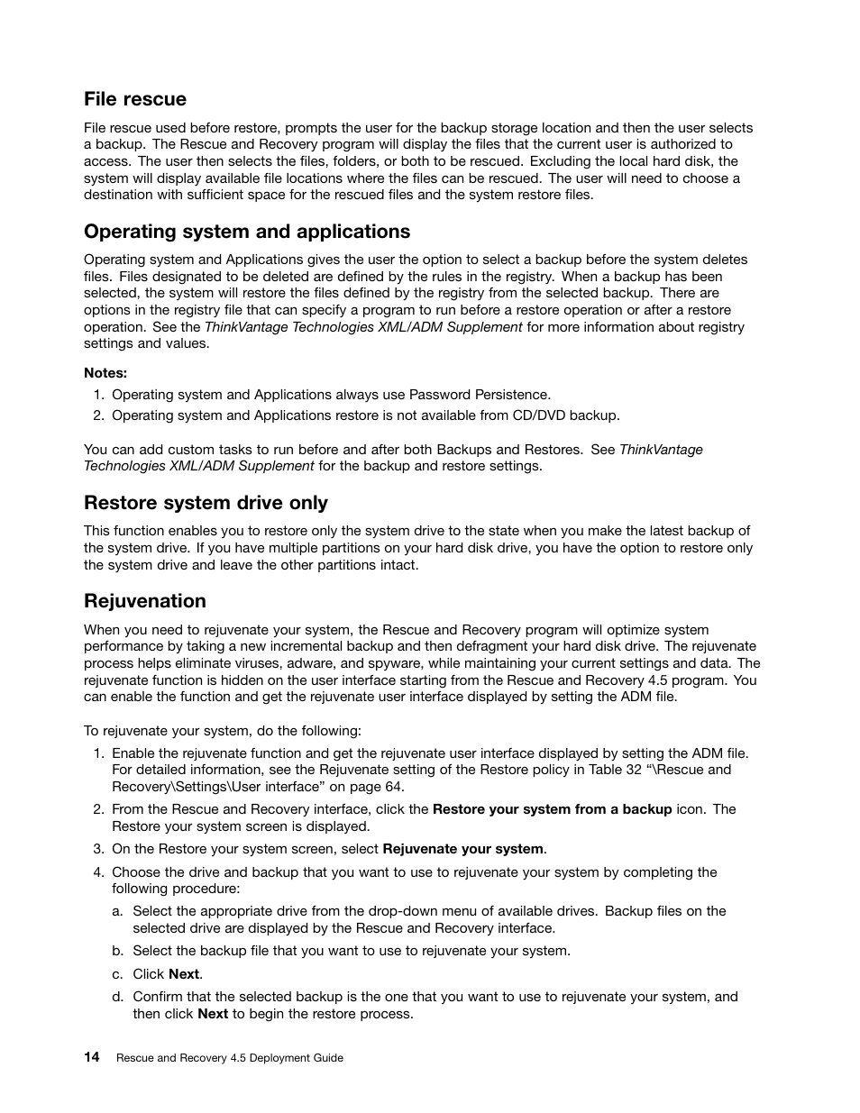 File rescue, Operating system and applications, Restore system drive only | Rejuvenation | Lenovo ThinkVantage (Rescue and Recovery 4.5) User Manual | Page 20 / 86