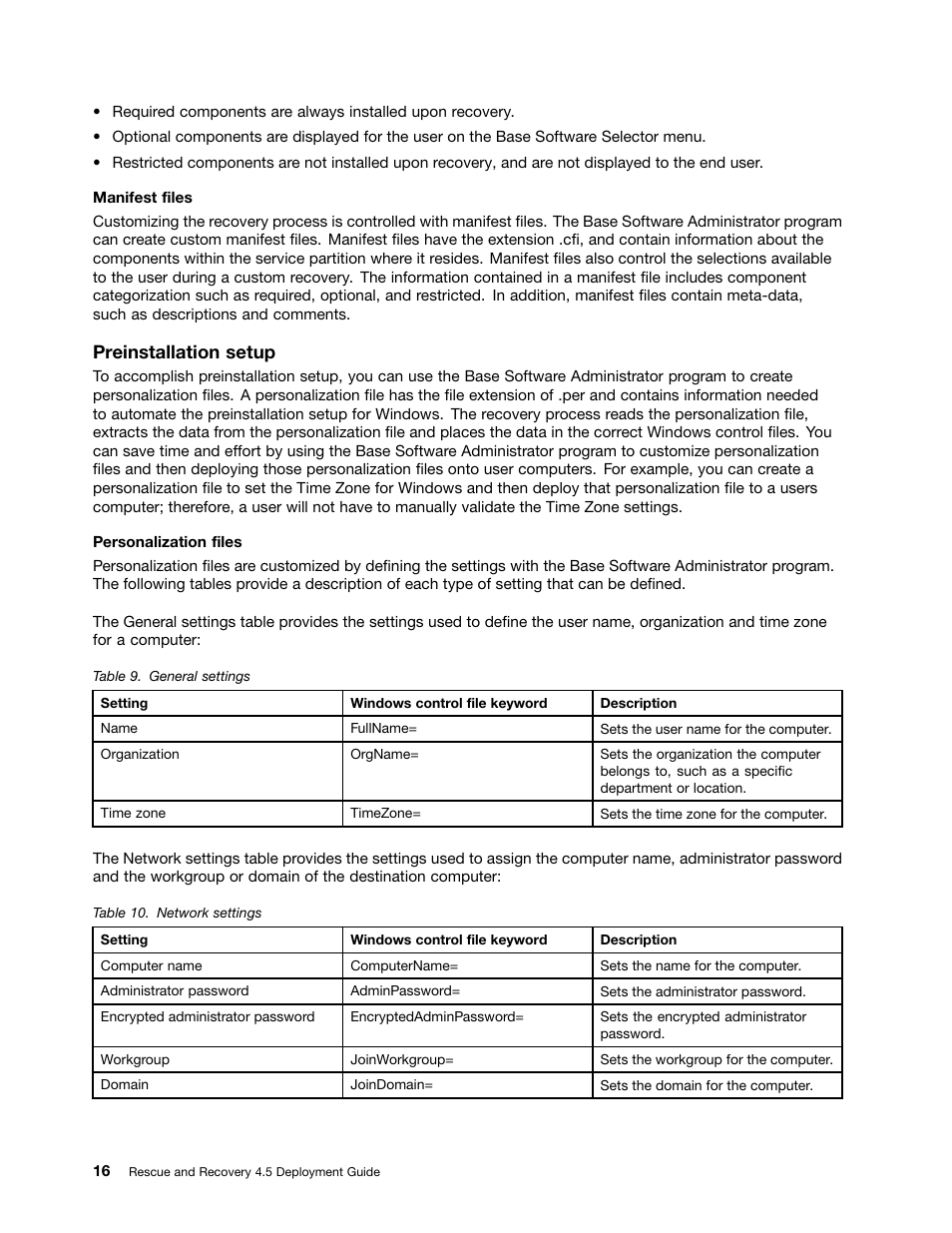 Preinstallation setup | Lenovo ThinkVantage (Rescue and Recovery 4.5) User Manual | Page 22 / 86
