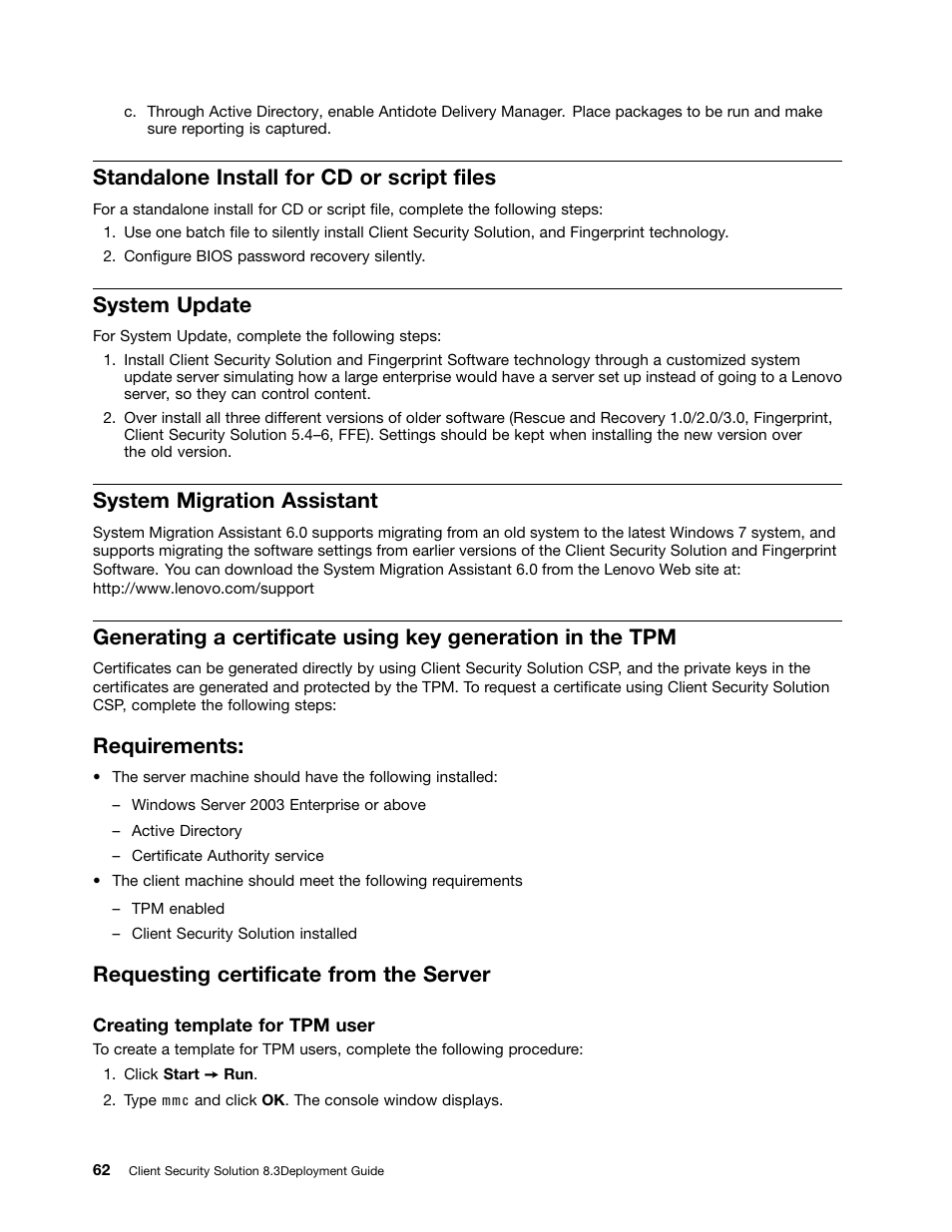 Standalone install for cd or script files, System update, System migration assistant | Requirements, Requesting certificate from the server | Lenovo ThinkVantage Client Security Solution 8.3 User Manual | Page 68 / 86