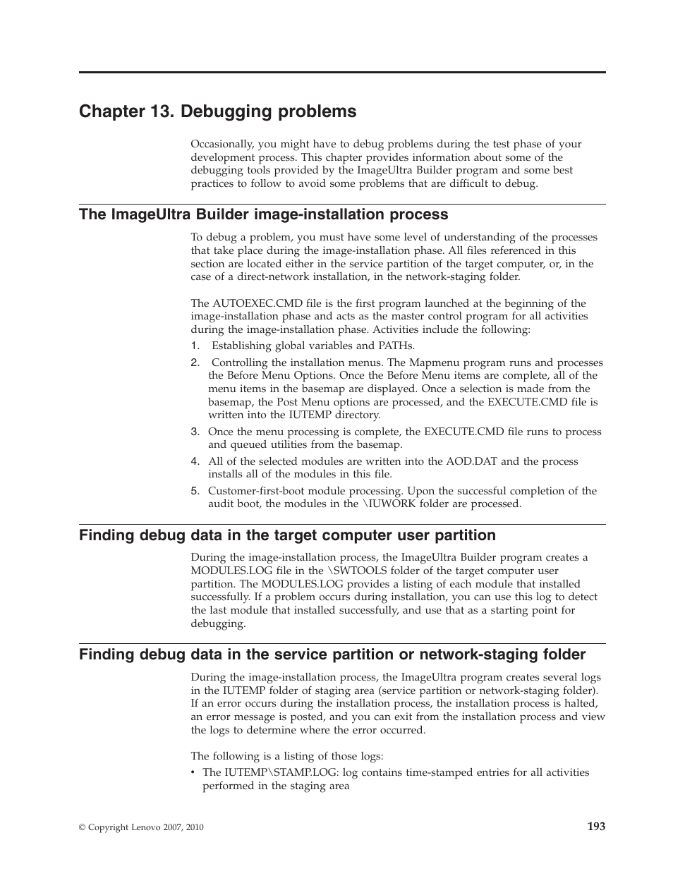 Chapter 13. debugging problems, The imageultra builder image-installation process | Lenovo ThinkVantage ImageUltra Builder Version 5.0 User Manual | Page 207 / 222