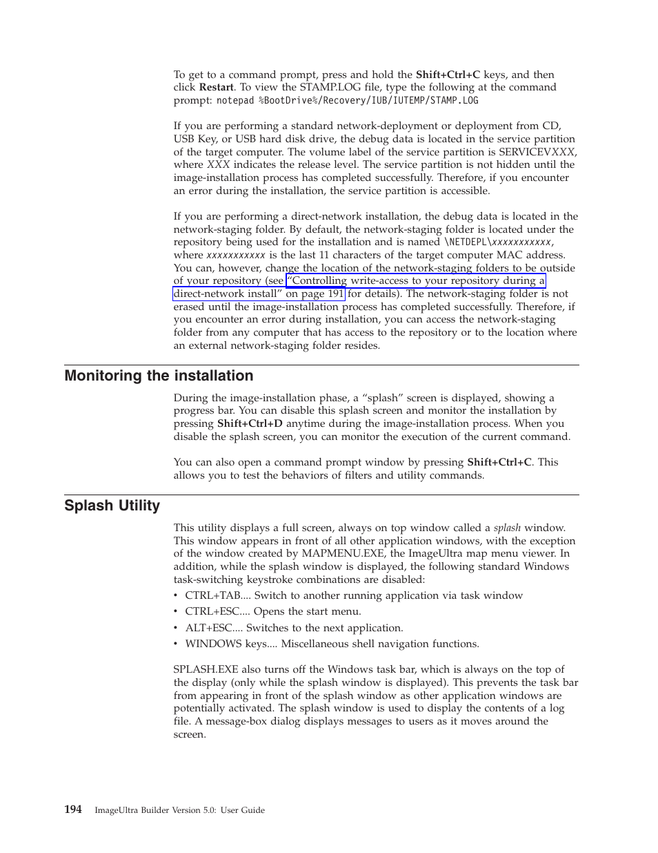 Monitoring the installation, Splash utility | Lenovo ThinkVantage ImageUltra Builder Version 5.0 User Manual | Page 208 / 222