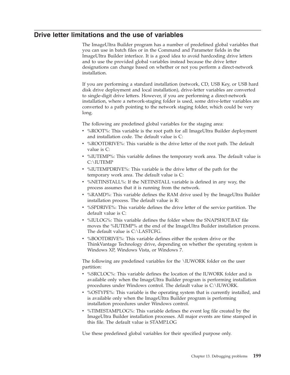 Drive letter limitations and the use of variables | Lenovo ThinkVantage ImageUltra Builder Version 5.0 User Manual | Page 213 / 222