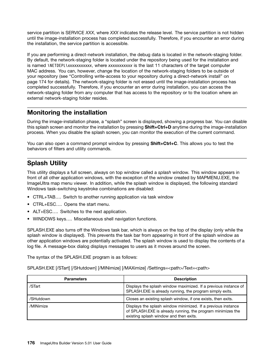 Monitoring the installation, Splash utility | Lenovo ThinkPad SL300 User Manual | Page 190 / 206