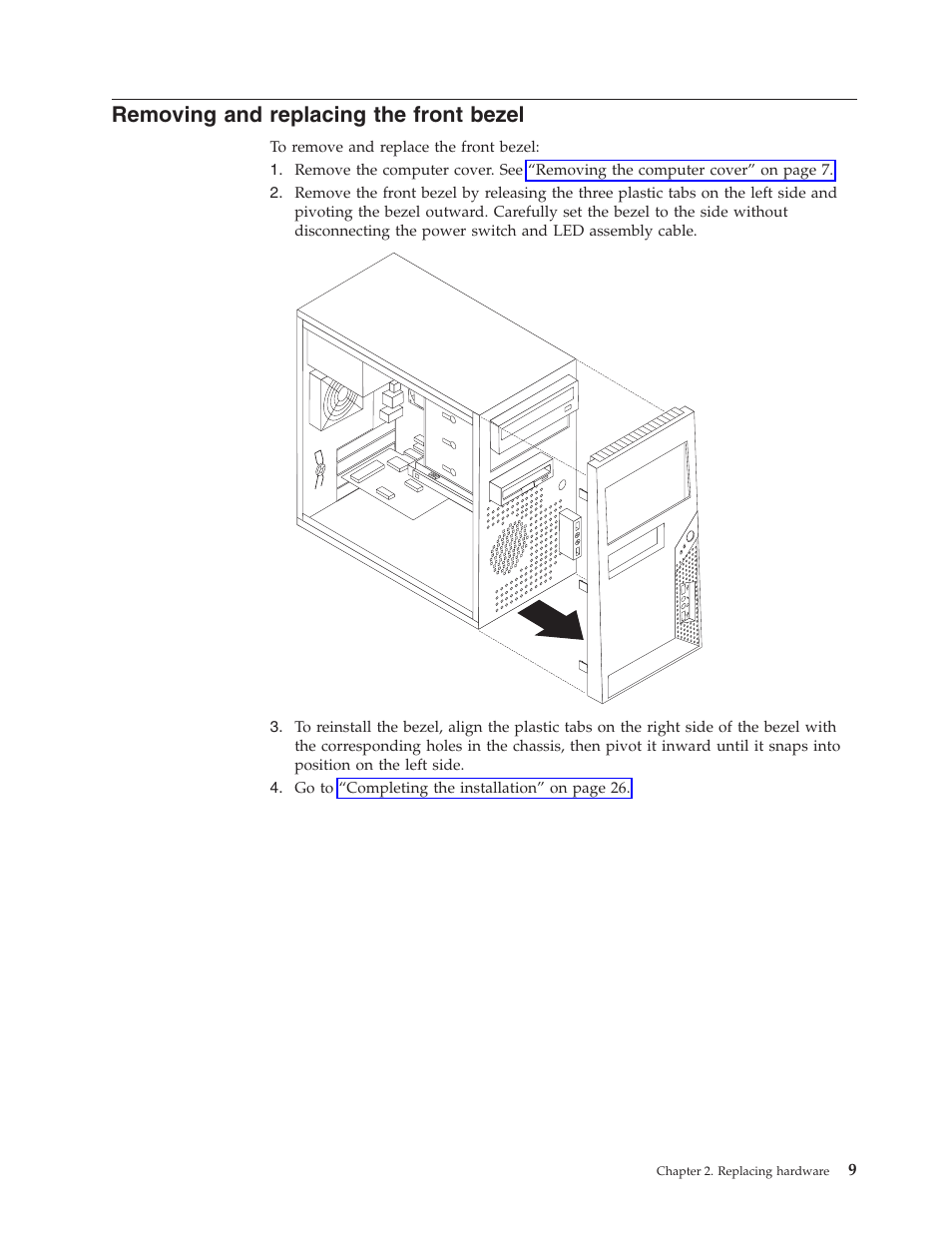 Removing and replacing the front bezel, Removing, Replacing | Front, Bezel | Lenovo ThinkCentre A60 User Manual | Page 17 / 40