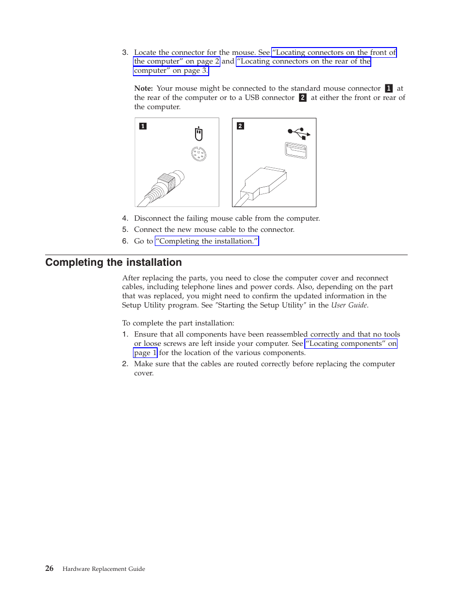 Completing the installation, Completing, Installation | Lenovo ThinkCentre A60 User Manual | Page 34 / 40