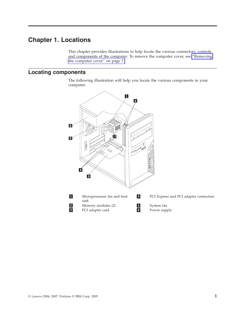 Chapter 1. locations, Locating components, Chapter | Locations, Locating, Components | Lenovo ThinkCentre A60 User Manual | Page 9 / 40
