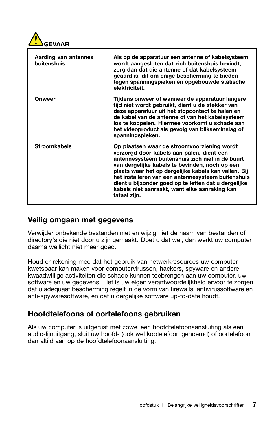 Veilig omgaan met gegevens, Hoofdtelefoons of oortelefoons gebruiken | Lenovo ThinkCentre Edge 72 User Manual | Page 117 / 178