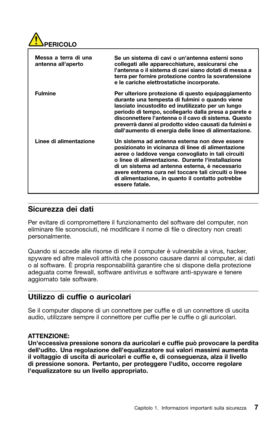 Sicurezza dei dati, Utilizzo di cuffie o auricolari | Lenovo ThinkCentre Edge 72 User Manual | Page 151 / 178