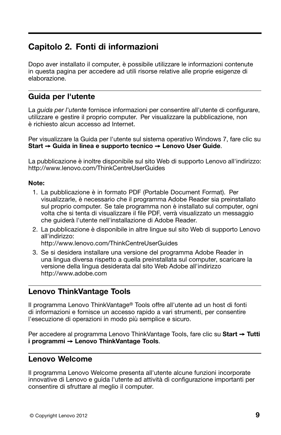 Capitolo 2. fonti di informazioni, Guida per l'utente, Lenovo thinkvantage tools | Lenovo welcome | Lenovo ThinkCentre Edge 72 User Manual | Page 153 / 178