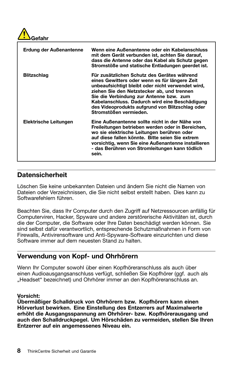 Datensicherheit, Verwendung von kopf- und ohrhörern | Lenovo ThinkCentre Edge 72 User Manual | Page 82 / 178