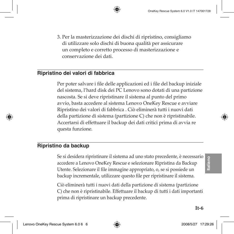 Ripristino dei valori di fabbrica, Ripristino da backup | Lenovo IdeaPad Y710 User Manual | Page 109 / 138