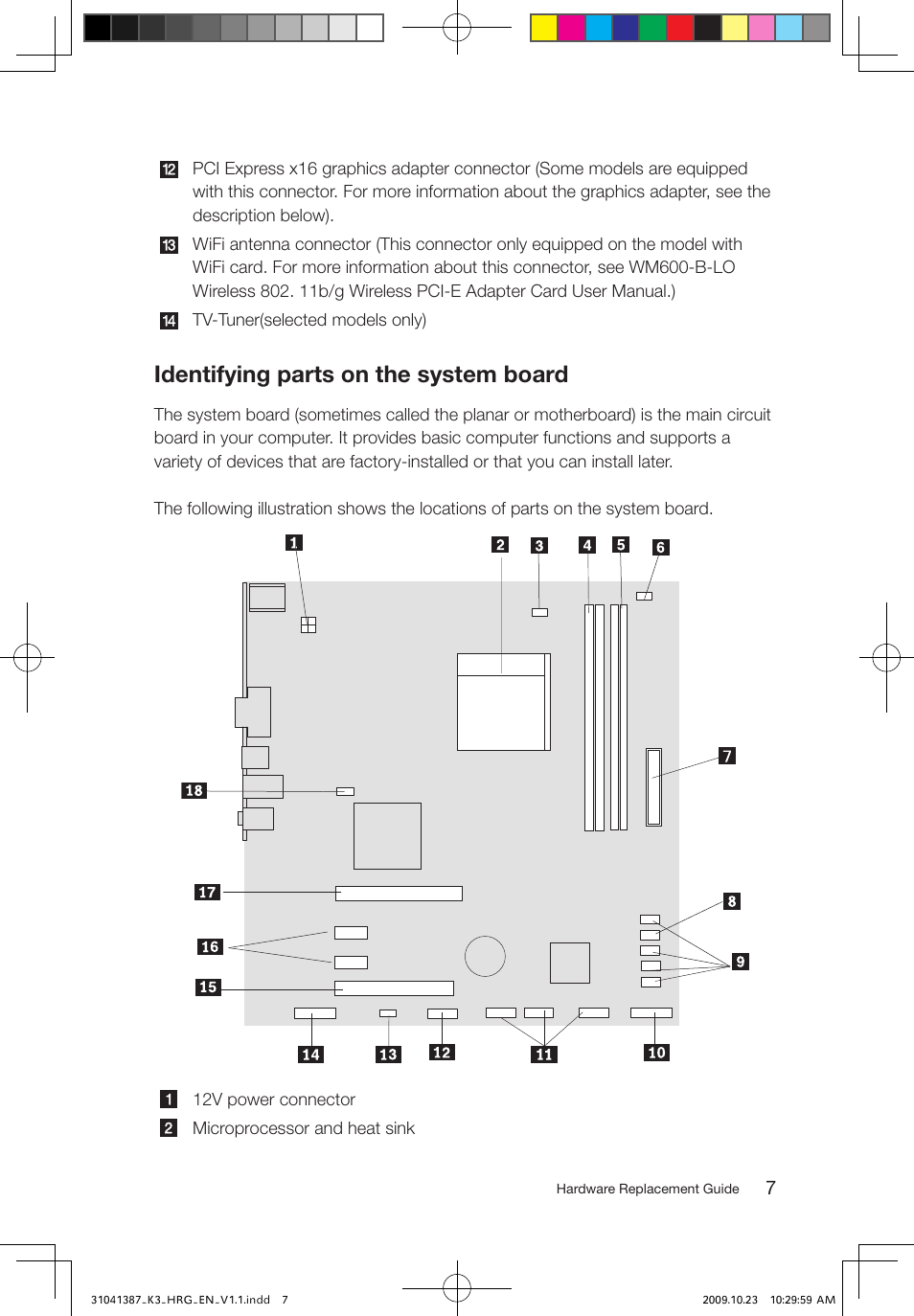 Identifying parts on the system board | Lenovo IdeaCentre K305 User Manual | Page 10 / 37