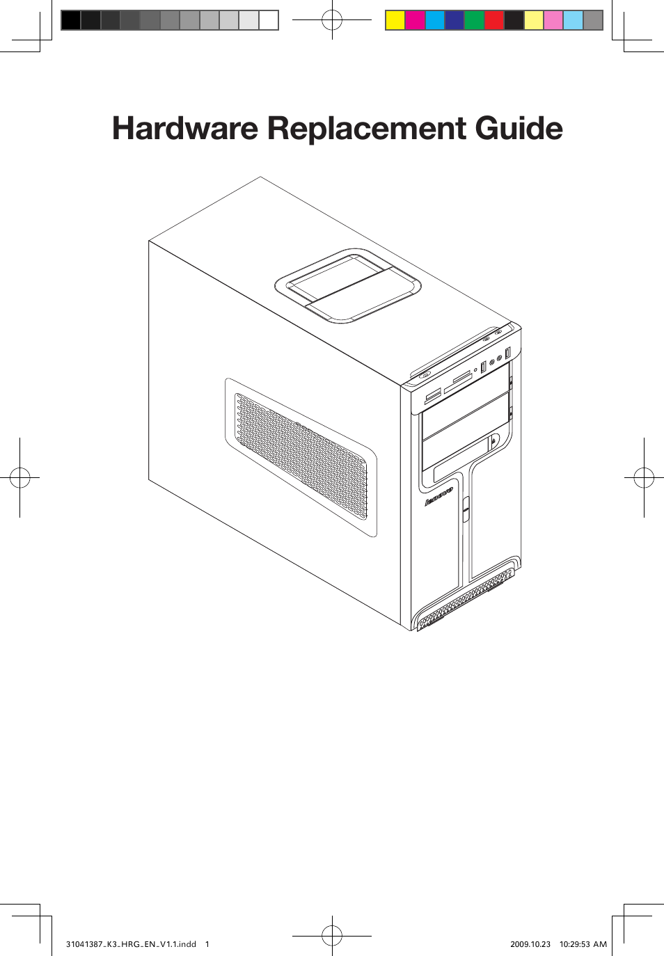 Hardware replacement guide | Lenovo IdeaCentre K305 User Manual | Page 2 / 37