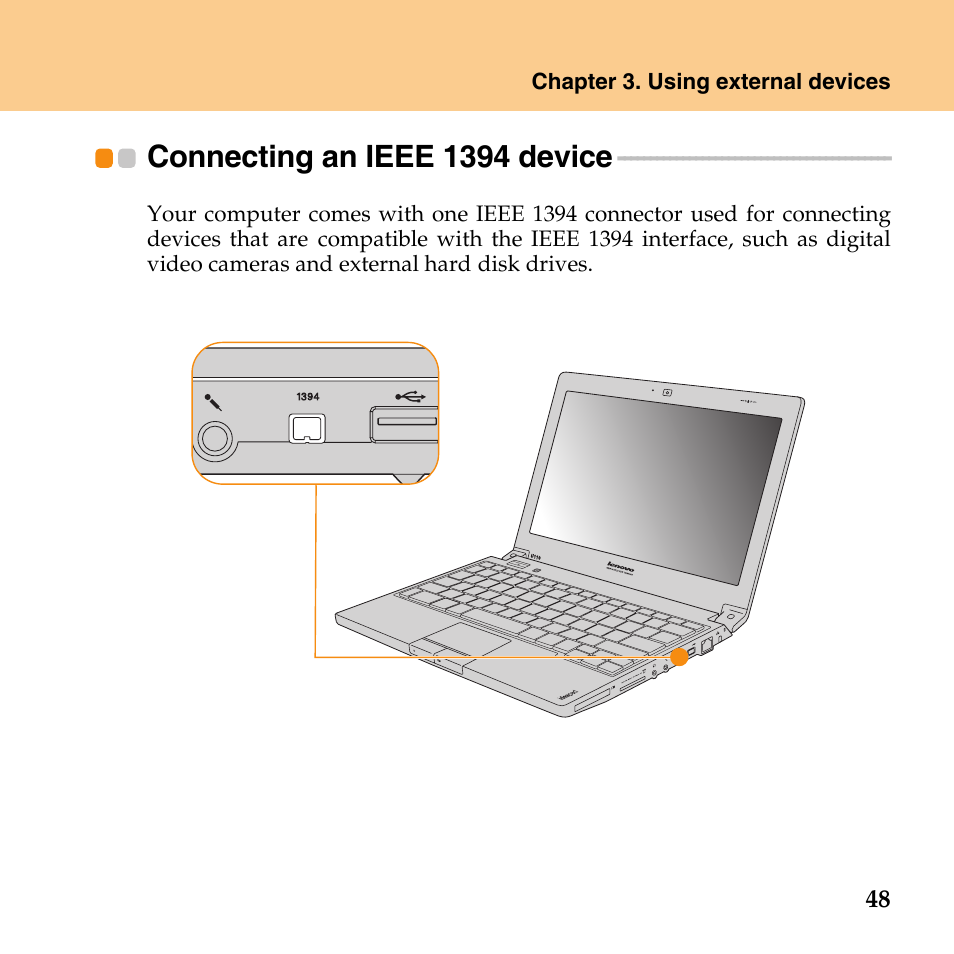 Connecting an ieee 1394 device, Connecting an ieee, 1394 device | Lenovo IdeaPad U110 User Manual | Page 59 / 129