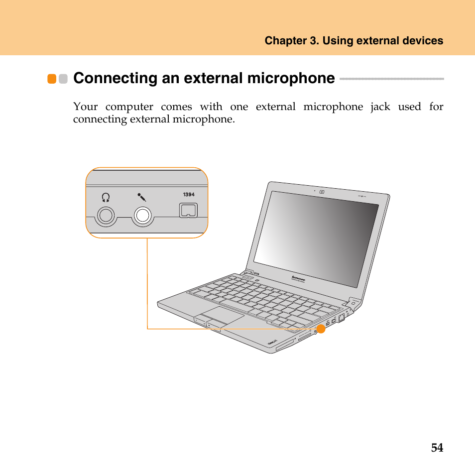 Connecting an external microphone, Connecting an external, Microphone | Lenovo IdeaPad U110 User Manual | Page 65 / 129