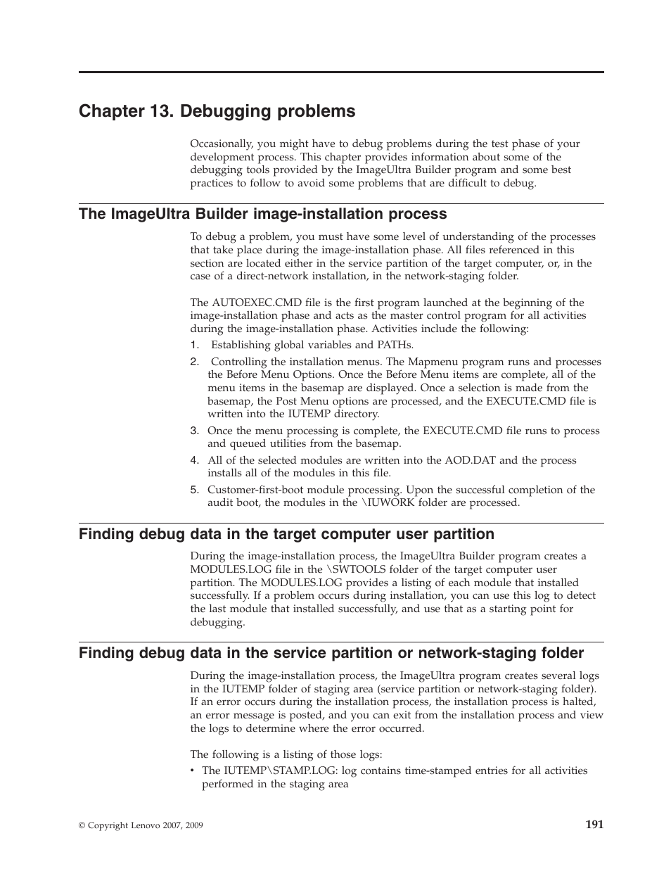 Chapter 13. debugging problems, The imageultra builder image-installation process, Chapter | Debugging, Problems, Imageultra, Builder, Image-installation, Process, Finding | Lenovo ThinkPad R400 User Manual | Page 205 / 220