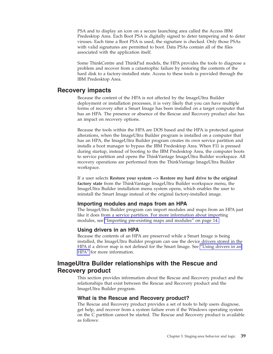 Recovery impacts, Importing modules and maps from an hpa, Using drivers in an hpa | What is the rescue and recovery product, Recovery, Impacts, Imageultra, Builder, Relationships, With | Lenovo ThinkPad R400 User Manual | Page 53 / 220