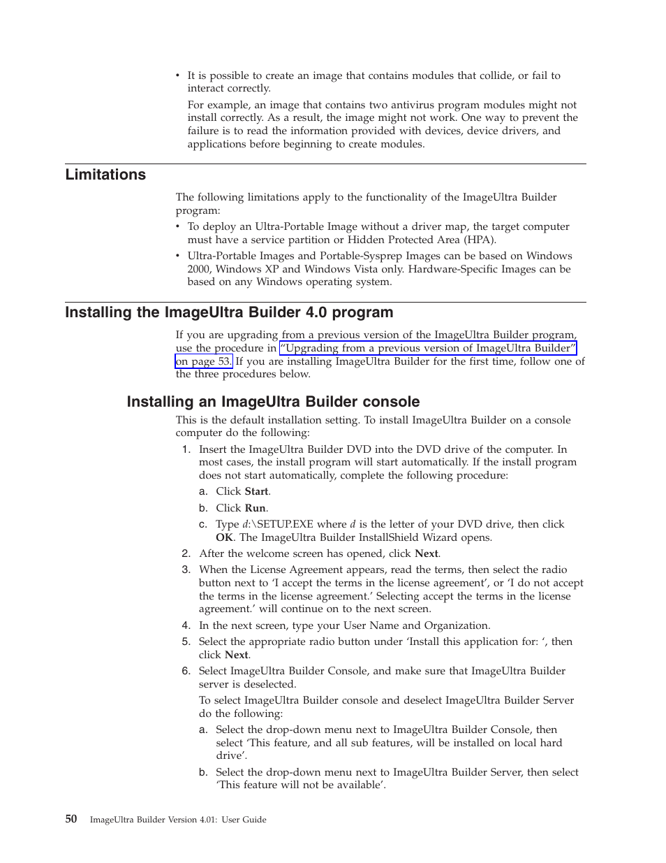 Limitations, Installing the imageultra builder 4.0 program, Installing an imageultra builder console | Installing, Imageultra, Builder, Program, Console | Lenovo ThinkPad R400 User Manual | Page 64 / 220