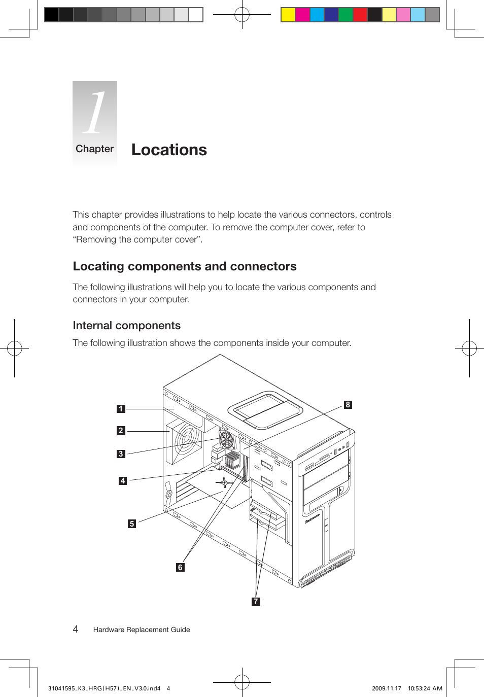 Locations, Locating components and connectors, Internal components | Lenovo IdeaCentre K320 User Manual | Page 7 / 37