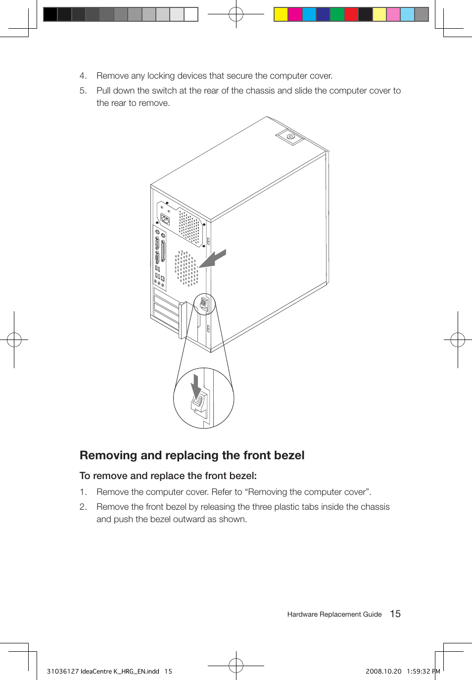 Removing and replacing the front bezel | Lenovo IdeaCentre K220 User Manual | Page 18 / 37