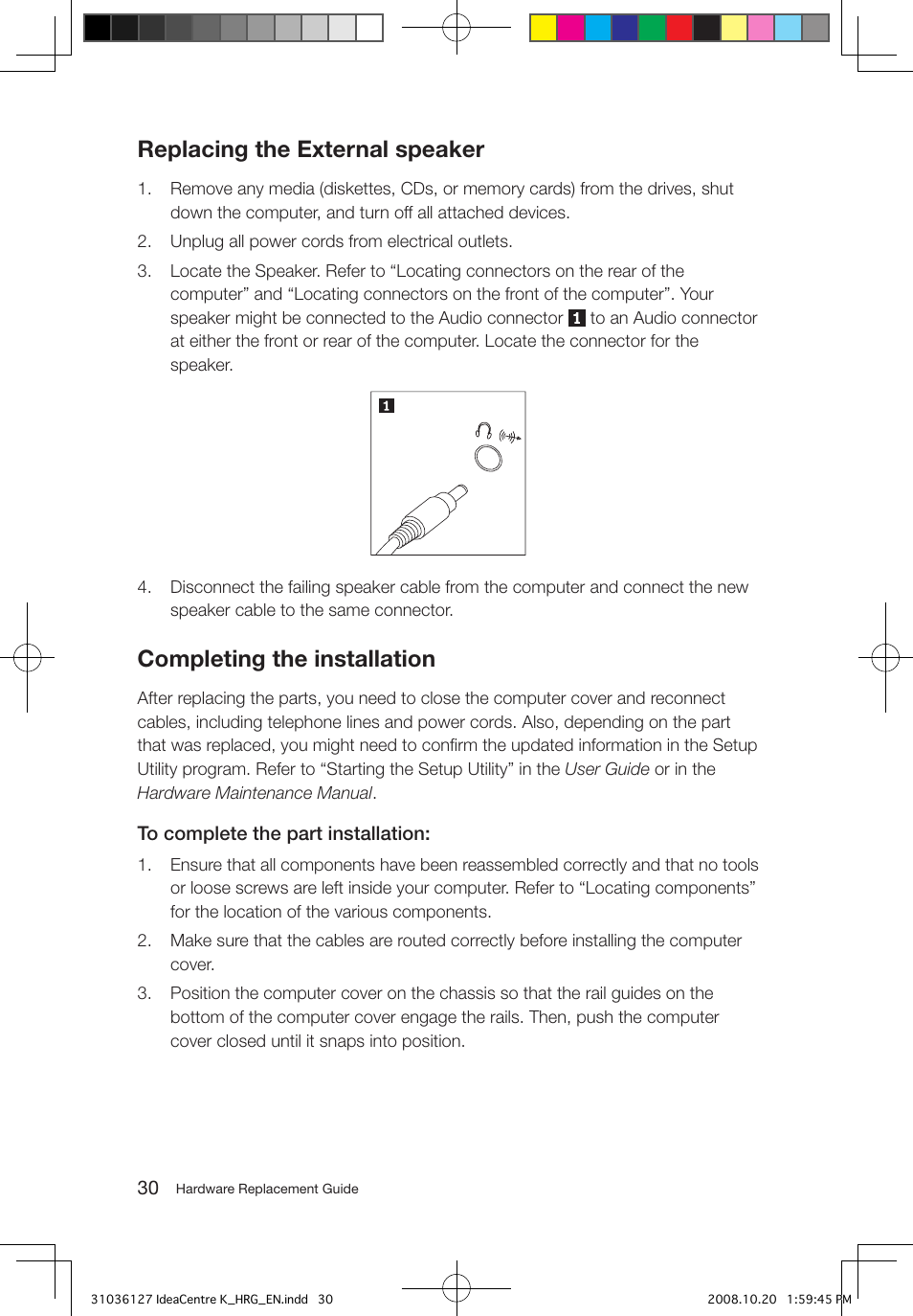 Replacing the external speaker, Completing the installation | Lenovo IdeaCentre K220 User Manual | Page 33 / 37