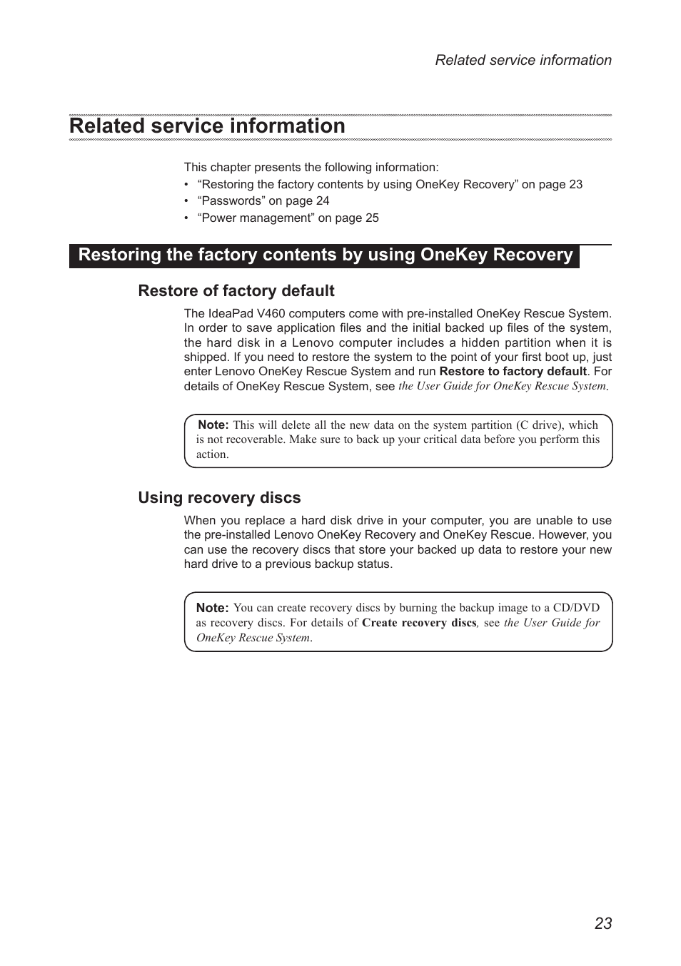 Related service information, Restore of factory default, Using recovery discs | Restoring the factory contents by using, Onekey recovery | Lenovo IdeaPad V460 User Manual | Page 27 / 88