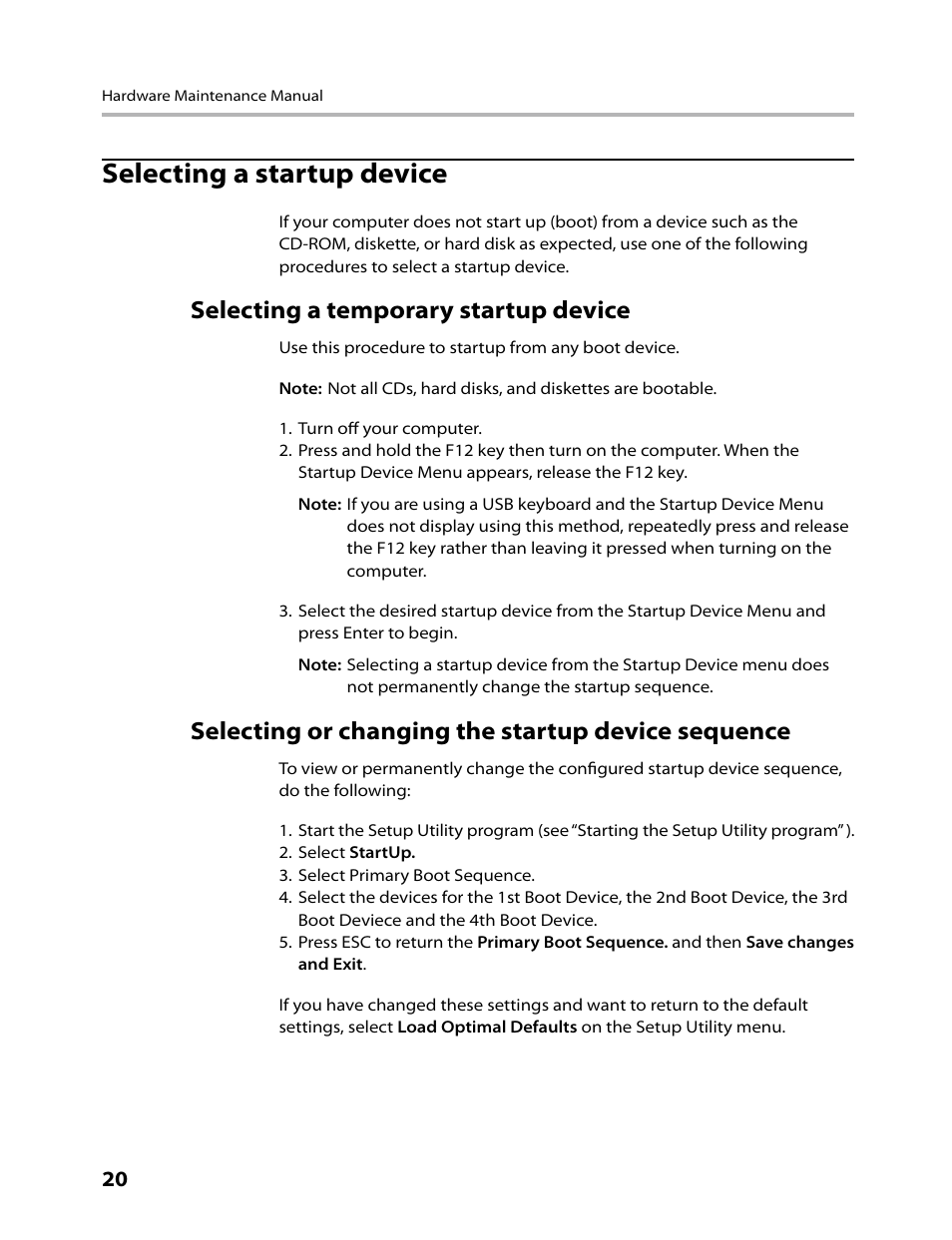 Selecting a startup device, Selecting a temporary startup device, Selecting or changing the startup device sequence | Lenovo IdeaCentre K330B User Manual | Page 22 / 57