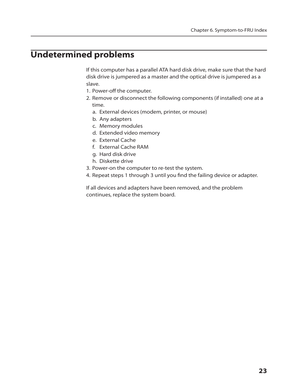 Undetermined problems | Lenovo 3000 H305 Desktop User Manual | Page 25 / 56