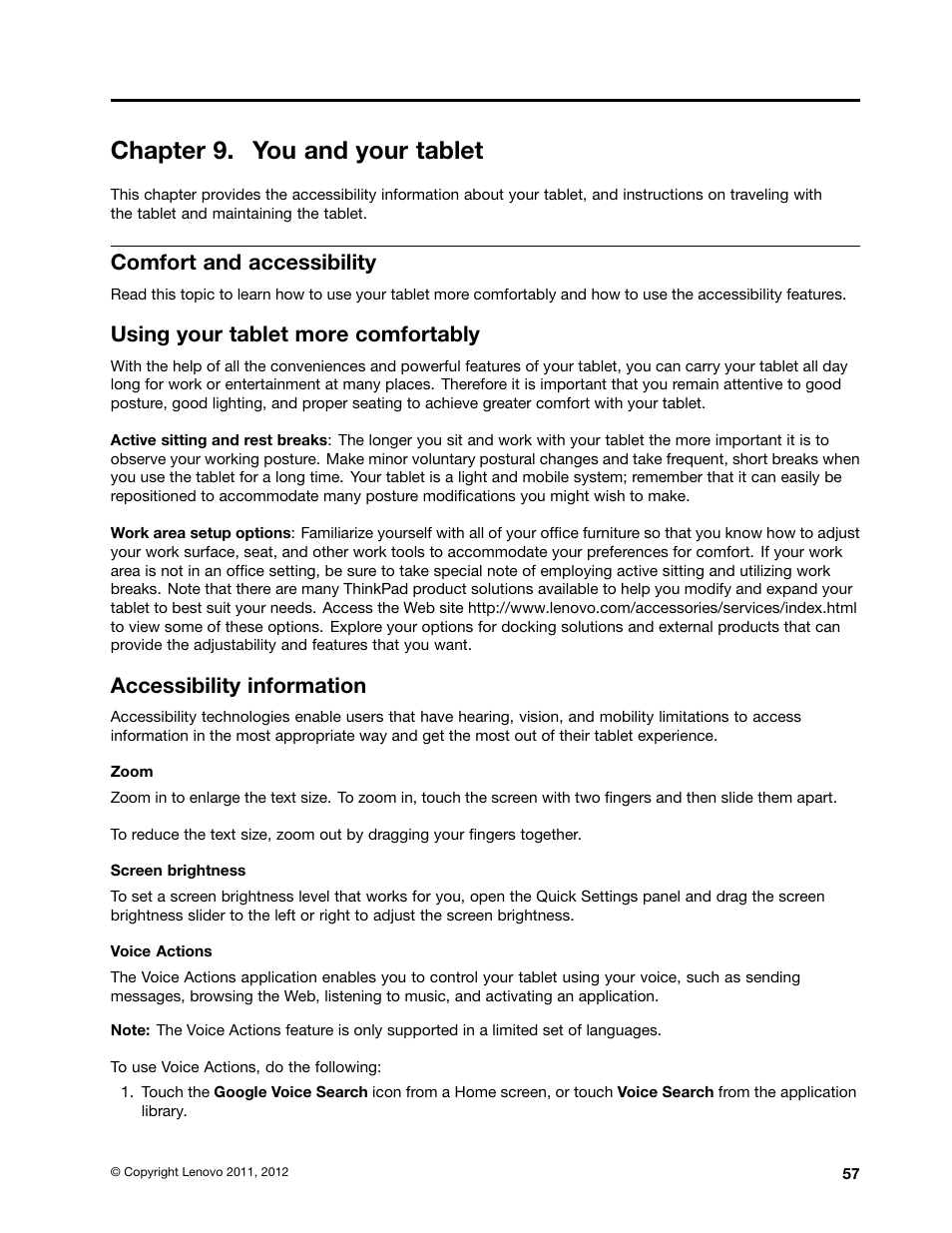 Chapter 9. you and your tablet, Comfort and accessibility, Using your tablet more comfortably | Accessibility information | Lenovo ThinkPad Tablet User Manual | Page 65 / 100