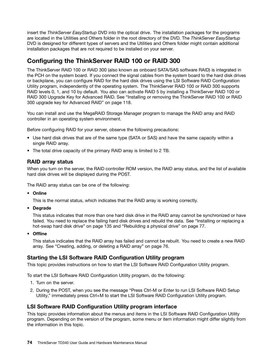 Configuring the thinkserver raid 100 or raid 300 | Lenovo ThinkServer TD340 User Manual | Page 86 / 246