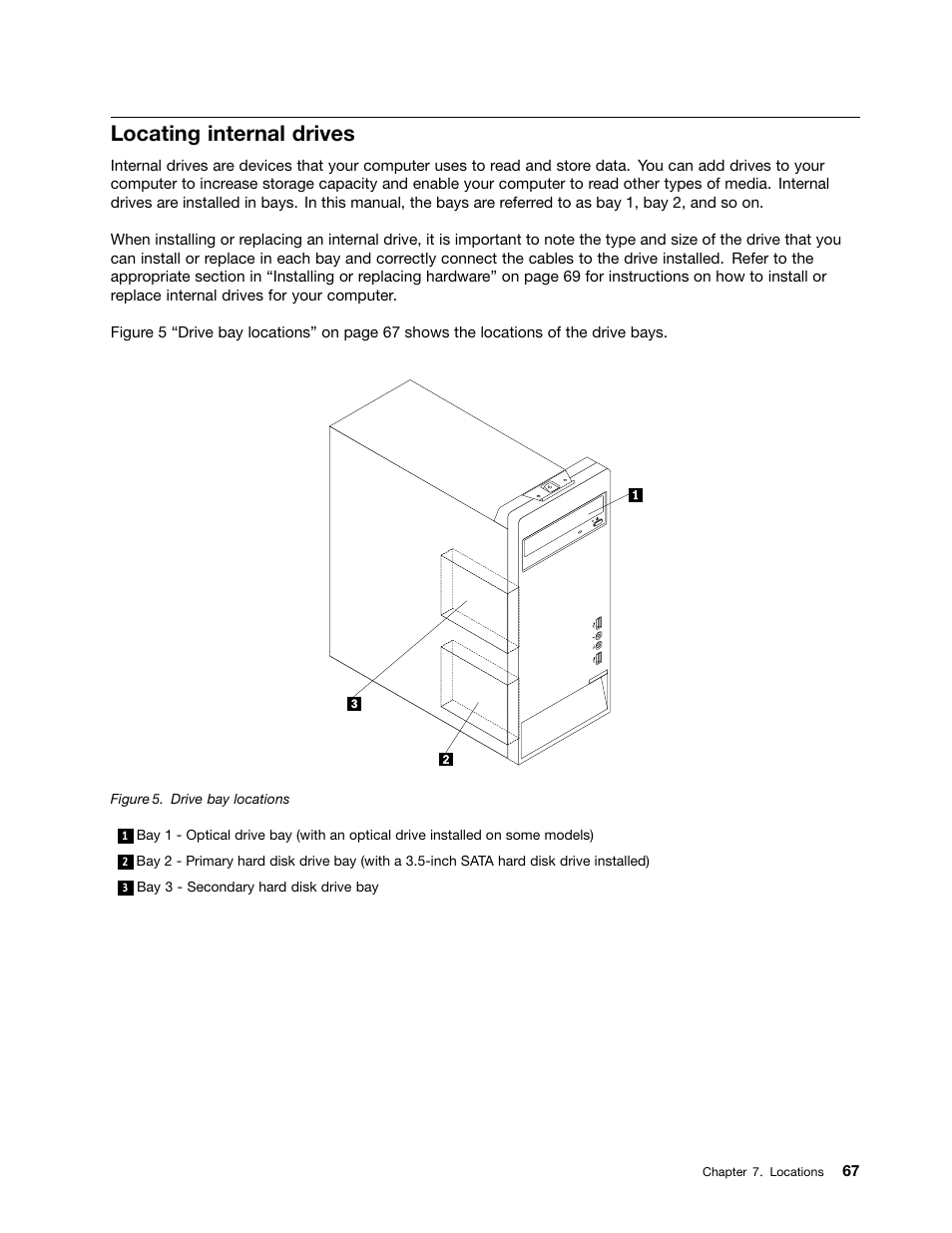 Locating internal drives | Lenovo M4350 Desktop User Manual | Page 73 / 120