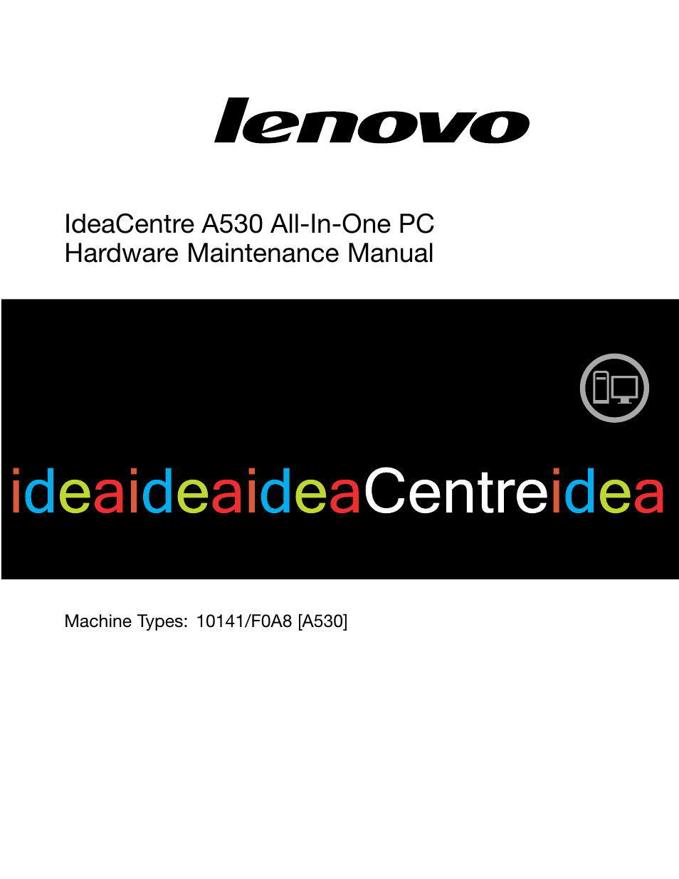 Lenovo IdeaCentre A530 User Manual | 73 pages