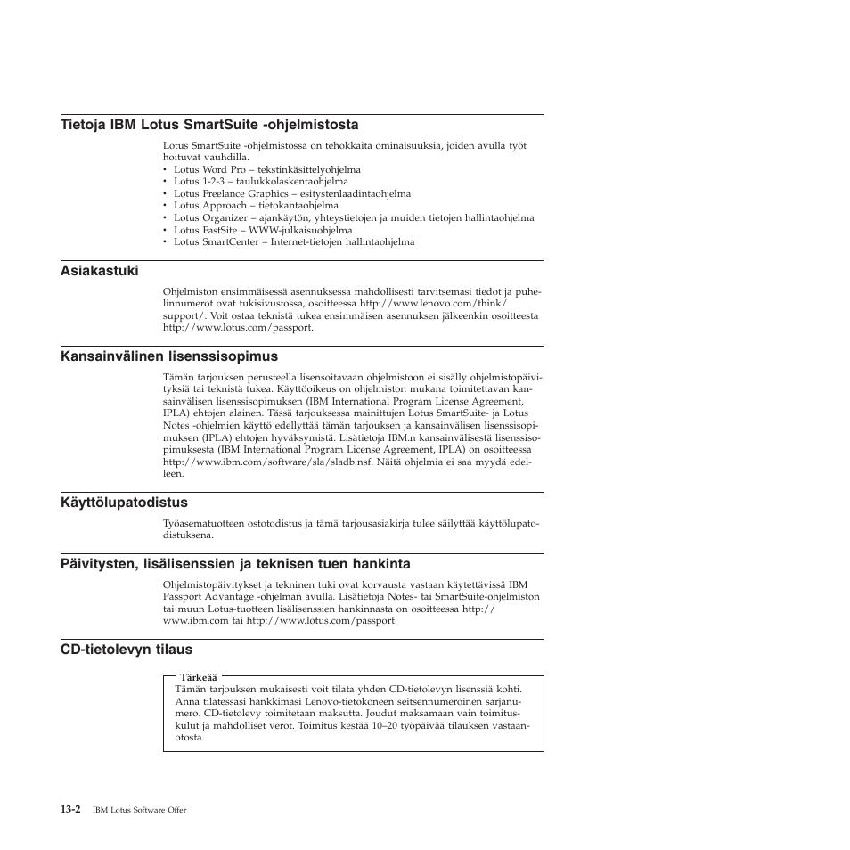Cd-tietolevyn, Tilaus, Sivulla | Tietoja, Lotus, Smartsuite, Ohjelmistosta, Asiakastuki, Kansainvälinen, Lisenssisopimus | Lenovo 3000 S205 Desktop User Manual | Page 45 / 100
