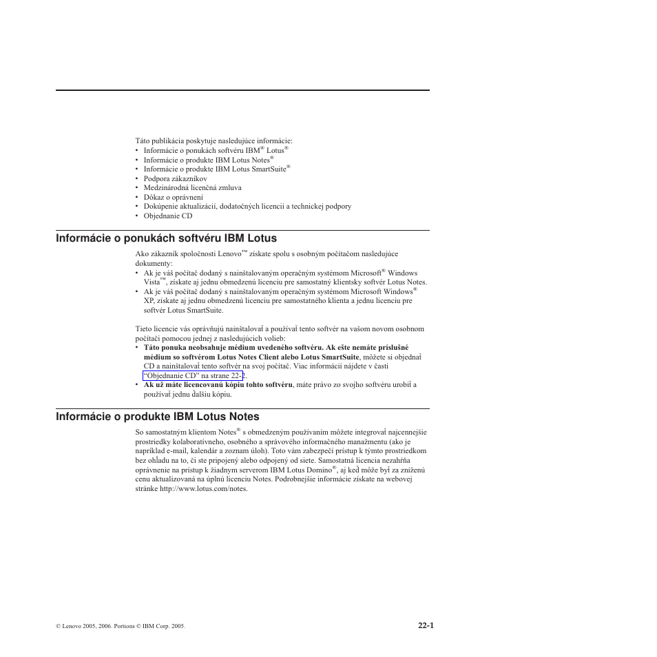 Kapitola 22. slovensky, Informácie, Ponukách | Softvéru, Lotus, Produkte | Lenovo 3000 S205 Desktop User Manual | Page 73 / 100