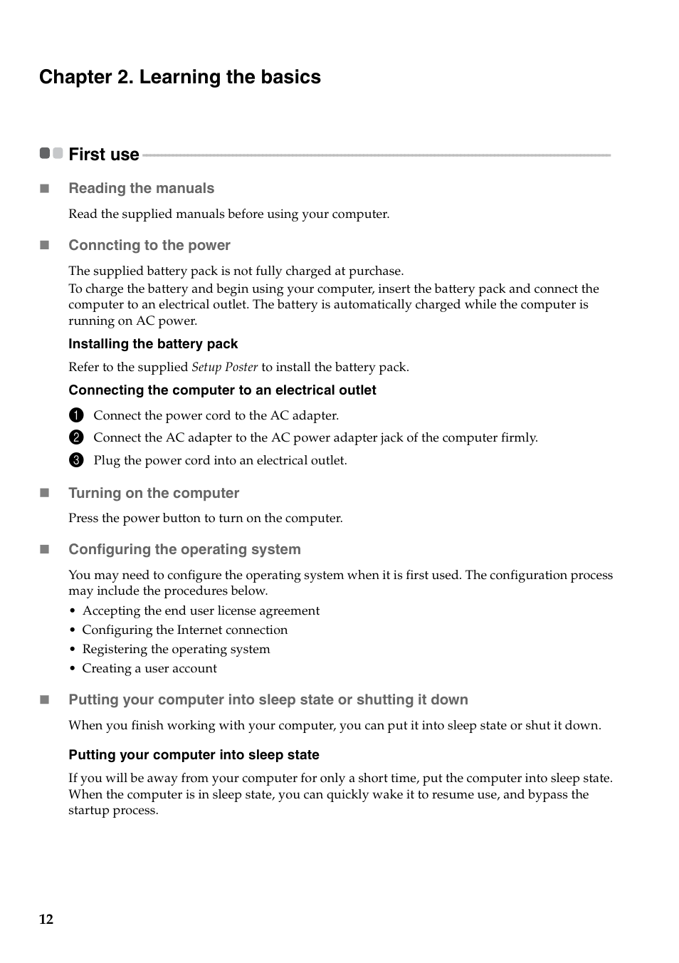 Chapter 2. learning the basics, First use | Lenovo V470 Notebook User Manual | Page 16 / 70