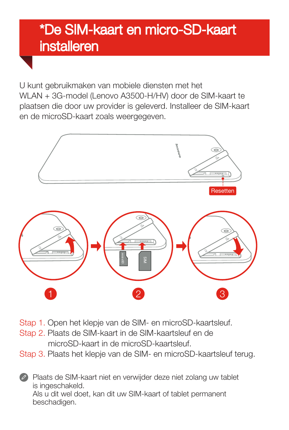 De sim-kaart en micro-sd-kaart installeren | Lenovo A7-50 Tablet User Manual | Page 30 / 77