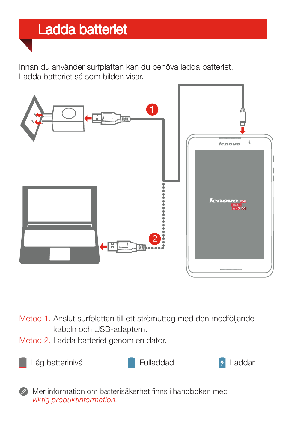 Ladda batteriet | Lenovo A7-50 Tablet User Manual | Page 41 / 77